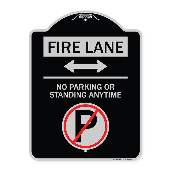 Signmission Fire Lane No Parking or Standing Anytime Heavy-Gauge Aluminum Sign, 24" x 18", BS-1824-24009 A-DES-BS-1824-24009 - main